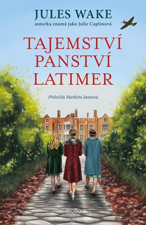 Tajemství panství Latimer / Jules Wake ; přeložila Markéta Jansová