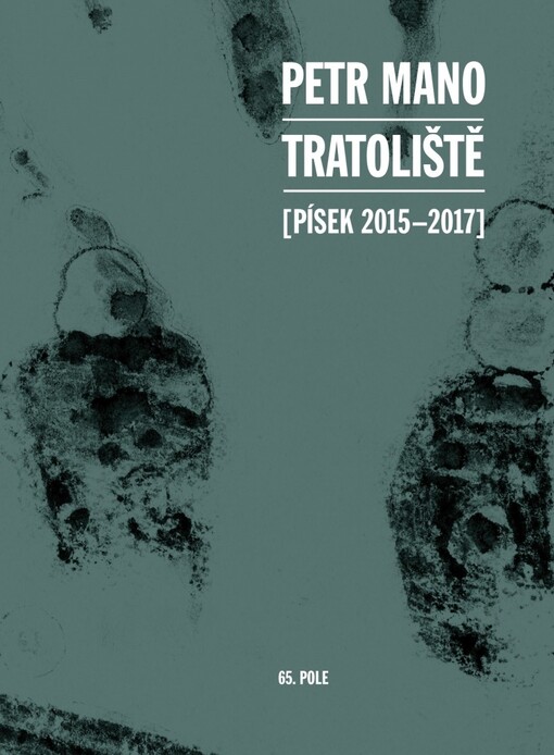 Tratoliště : (Písek 2015-2017)