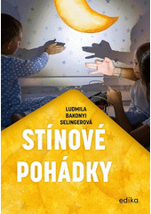 Stínové pohádky  (odkaz v elektronickém katalogu)
