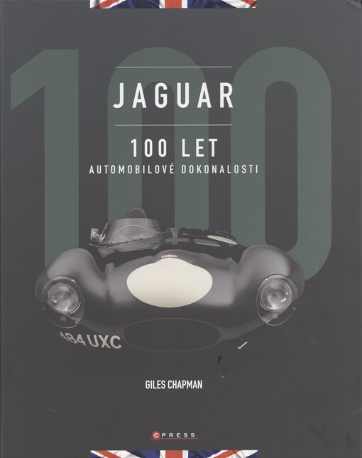 Jaguar : 100 let automobilové dokonalosti