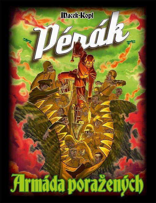 Pérák. Armáda poražených / Macek-Kopl