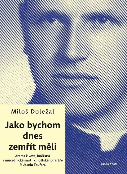 Jako bychom dnes zemřít měli