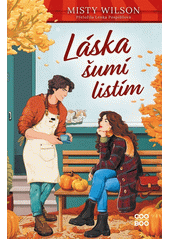 Láska šumí listím  (odkaz v elektronickém katalogu)