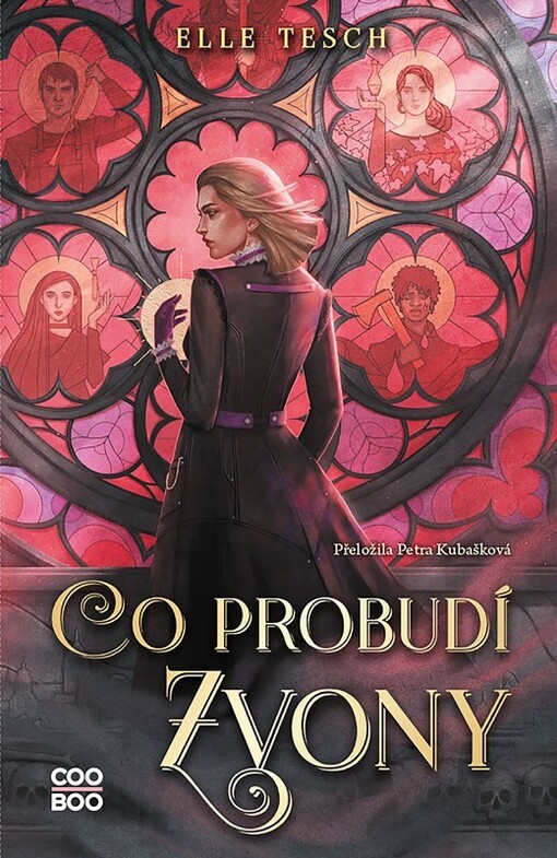 Co probudí zvony / Elle Tesch ; přeložila Petra Kubašková