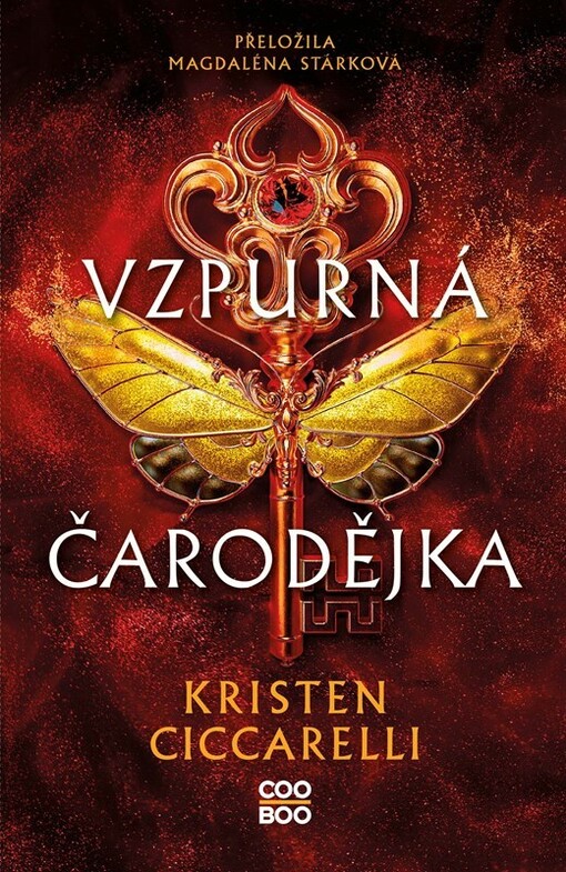 Vzpurná čarodějka / Kristen Ciccarelli ; přeložila Madgalena Stárková