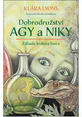 Dobrodružství Agy a Niky. Záhada králova límce  (odkaz v elektronickém katalogu)