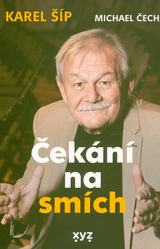 Čekání na smích : literární zpracování životního příběhu Karla Šípa
