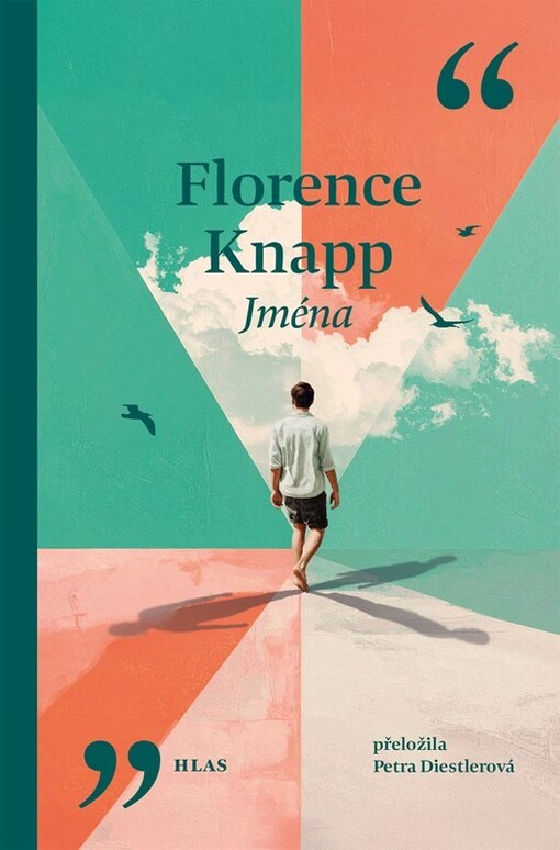 Jména / Florence Knapp ; přeložila Petra Diestlerová