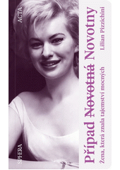 Případ Novotná Novotny  (odkaz v elektronickém katalogu)