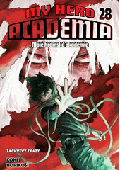 My hero academia = Moje hrdinská akademie. 28, Záchvěvy zkázy  (odkaz v elektronickém katalogu)