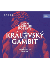 Královský gambit (SPQR I) 1 (odkaz v elektronickém katalogu)