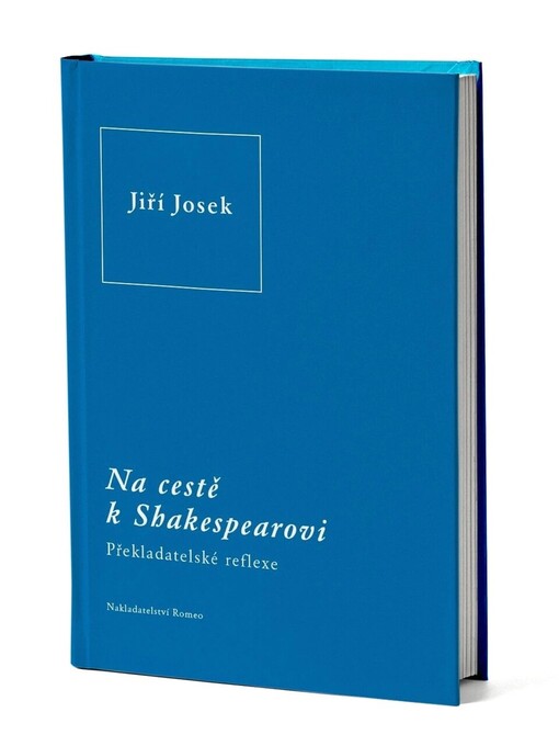 Na cestě k Shakespearovi : překladatelská sebereflexe