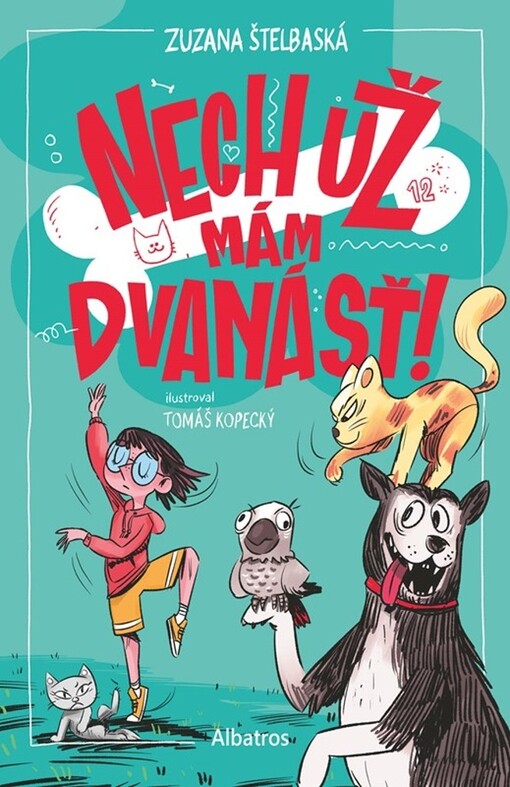Nech už mám dvanásť!