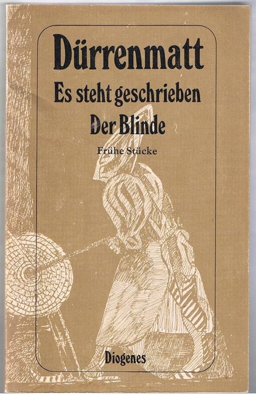 Werkausgabe in dreissig Bänden :Frühe Stücke.Bd. 1,Es steht geschrieben - Der Blinde