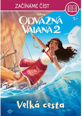 Odvážná Vaiana 2. Velká cesta  (odkaz v elektronickém katalogu)
