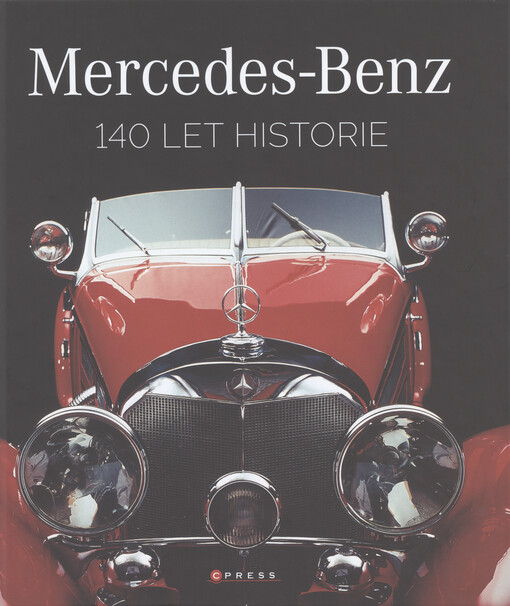 Mercedes-Benz : 140 let historie
