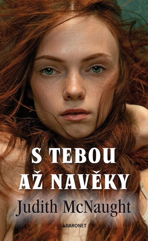 Westmoreland. 3, S tebou až navěky / Judith McNaught ; z anglického originálu Until you ... přeložily Eva Brožová a Tereza Blažková