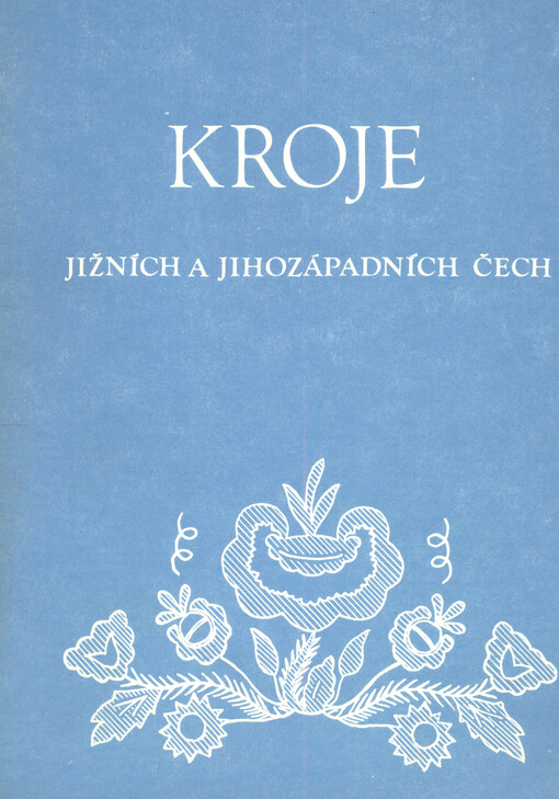 Kroje jižních a jihozápadních Čech : (katalog výstavy)