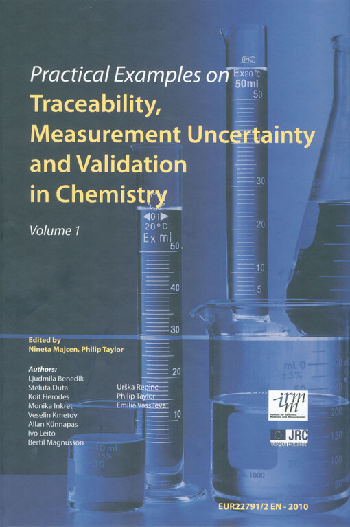 Practical examples on traceability, measurement uncertainty and validation in chemistry. Volume 1