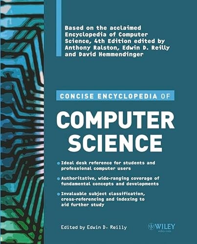 Concise encyclopedia of computer science / editor Edwin D. Reilly