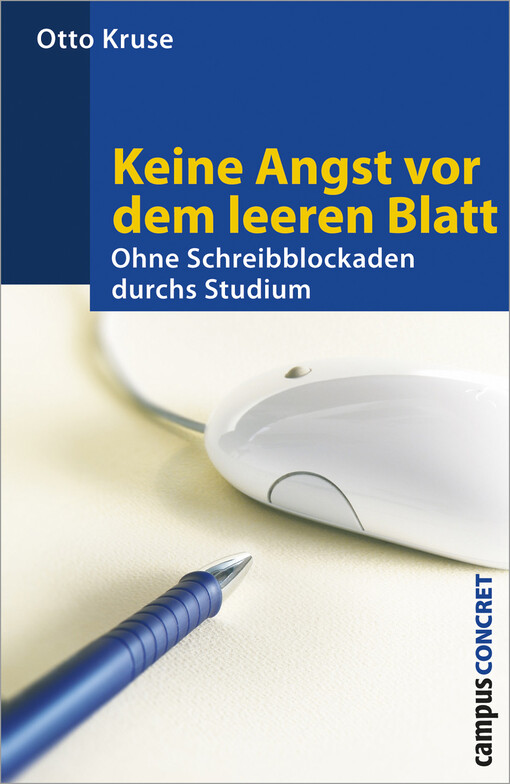 Keine Angst vor dem leeren Blatt :ohne Schreibblockaden durchs Studium