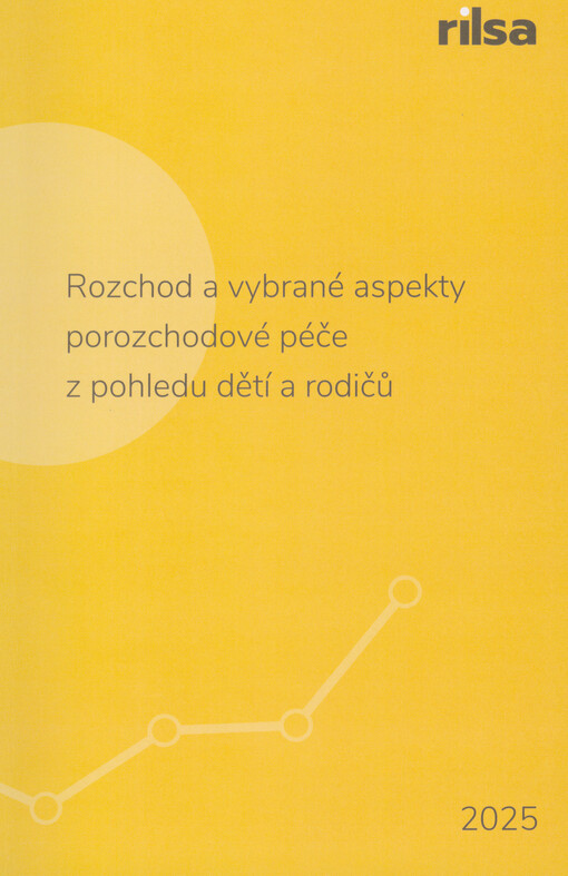 Rozchod a vybrané aspekty porozchodové péče z pohledu dětí a rodičů