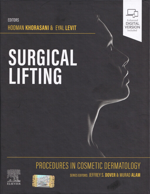 Surgical lifting : procedures in cosmetic dermatology