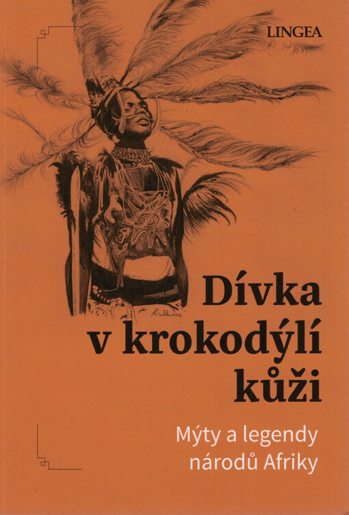 Dívka v krokodýlí kůži : mýty a legendy národů Afriky
