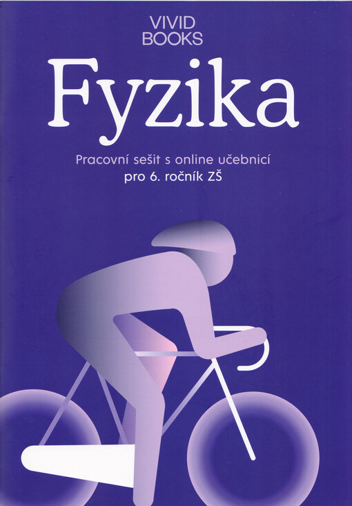 Fyzika : pracovní sešit s online učebnicí pro 6. ročník ZŠ