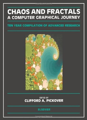 Chaos and Fractals: A Computer Graphical Journey (International Congress)