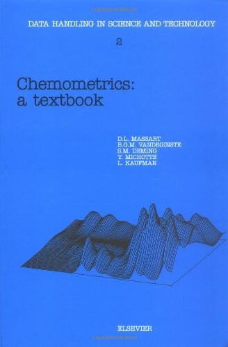 Chemometrics: A Textbook (Data Handling in Science and Technology)