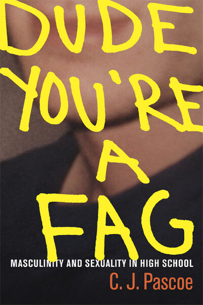 Dude, you're a fag :masculinity and sexuality in high school