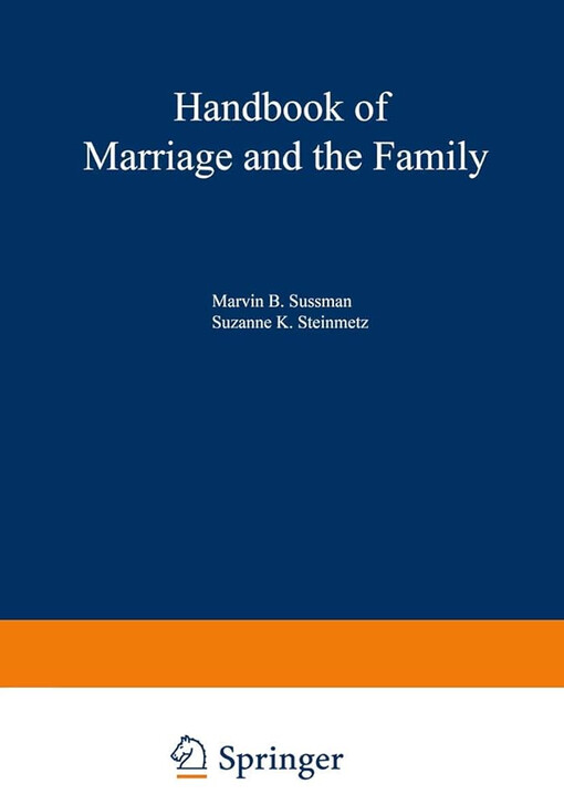 Handbook of Marriage and the Family