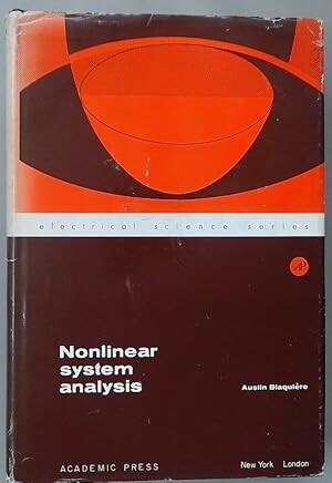 Nonlinear system analysis / Austin Blaquière