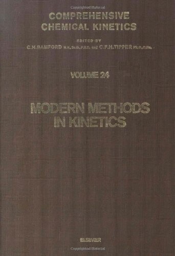 Comprehensive Chemical Kinetics: Modern Methods in Kinetics