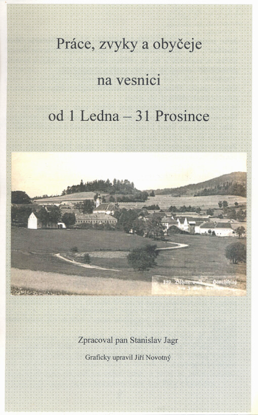Práce, zvyky a obyčeje na vesnici od 1 ledna - 31 prosince
