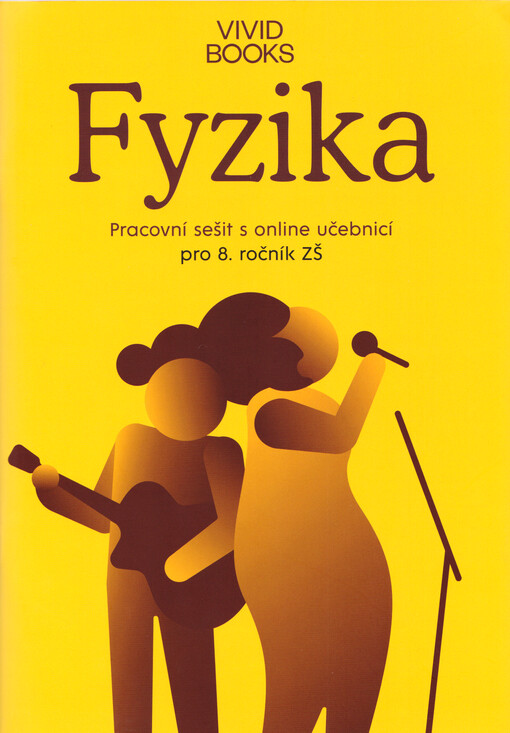 Fyzika : pracovní sešit s online učebnicí pro 8. ročník ZŠ