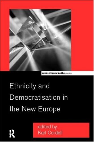 Ethnicity and Democratisation in the New Europe