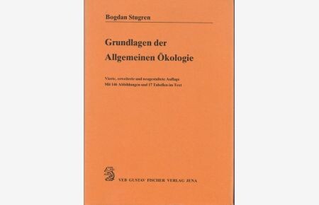 Grundlagen der Allgemeinen Ökologie / Bogdan Stugren