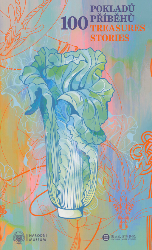 100 pokladů, 100 příběhů : soukromé světy = 100 treasures, 100 stories : private worlds