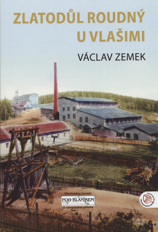 Zlatodůl Roudný u Vlašimi