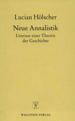 Neue Annalistik :Umrisse einer Theorie der Geschichte