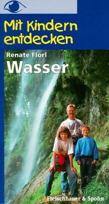 Wasser :spannende Ausflüge, Spiel und Spaß