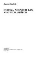 Statika nosných lan visutých střech / Jaroslav Kadlčák