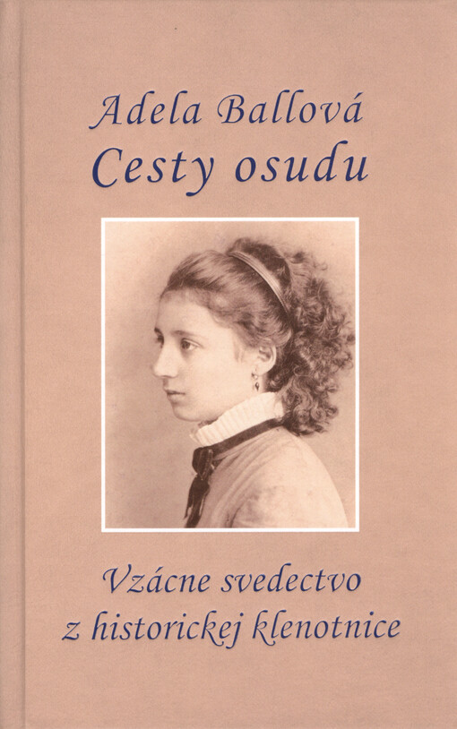 Cesty osudu : 1861-1903