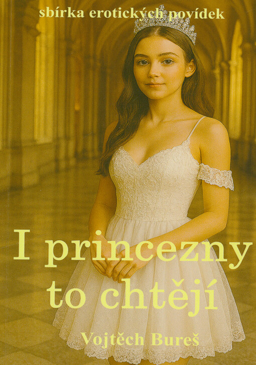 I princezny to chtějí : sbírka erotických povídek