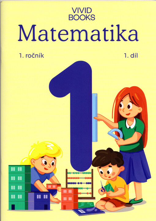 Matematika : 1. ročník. 1. díl