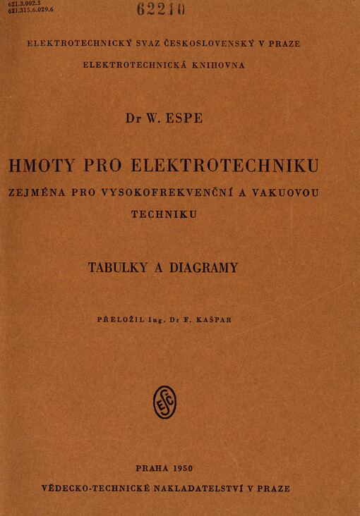 Hmoty pro elektrotechniku, zejména pro vysokofrekvenční a vakuovou techniku : tabulky a diagramy