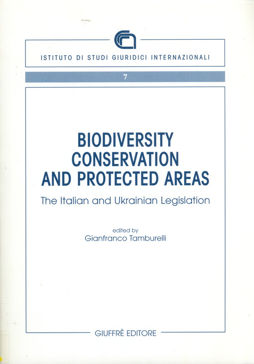 Biodiversity conservation and protected areas : the Italien and Ukrainian legislation