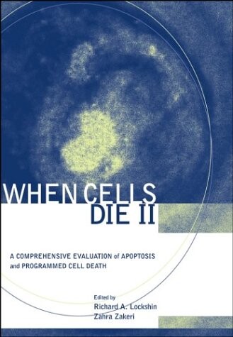 When cells die 2 :a comprehensive evaluation of apoptosis and programmed cell death